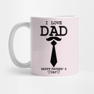 I love dad Mug